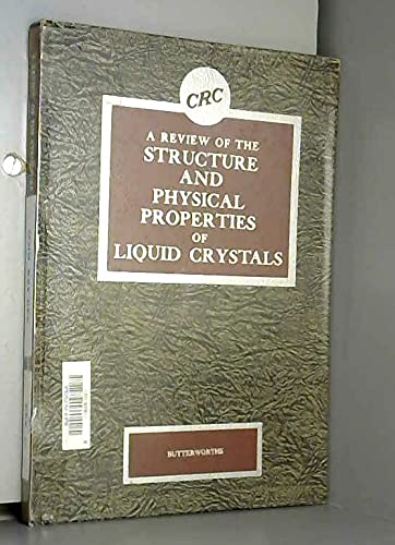 Stock image for A Review of the Structure and Physical Properties of Liquid Crystals for sale by Better World Books