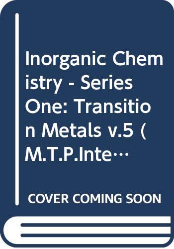 Stock image for Inorganic Chemistry - Series One: Transition Metals V.5 for sale by Webbooks, Wigtown