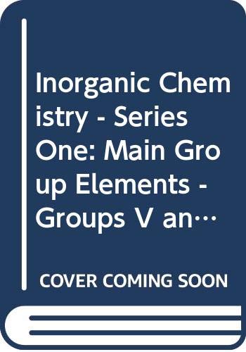 9780408702485: Inorganic Chemistry - Series One: Main Group Elements - Groups V and VI v. 2