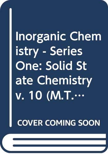 Beispielbild fr Solid State Chemistry (Inorganic Chemistry - Series One) (MTP International Review of Science) (Volume 10) zum Verkauf von Anybook.com