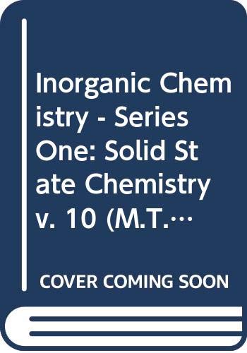 Stock image for Solid State Chemistry (Inorganic Chemistry - Series One) (MTP International Review of Science) (Volume 10) for sale by Anybook.com
