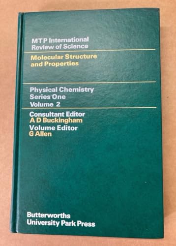 Beispielbild fr M.T.P. International Review of Science. Molecular Structure and Properties. Physical Chemistry. Series One Volume 2 zum Verkauf von PsychoBabel & Skoob Books