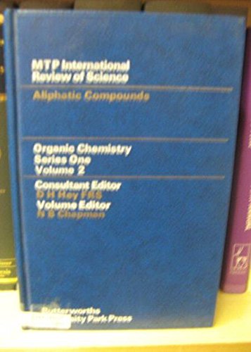 9780408702768: Organic Chemistry - Series One: Aliphatic Compounds v. 2 (M.T.P.International Review of Science S.)