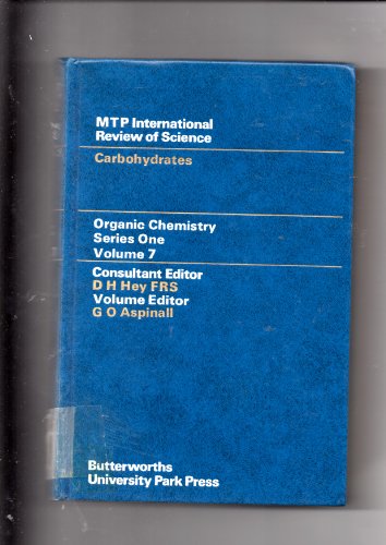 9780408702812: Organic Chemistry - Series One: Carbohydrates v. 7 (M.T.P.International Review of Science S.)