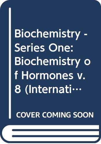 Beispielbild fr Biochemistry - Series One: Biochemistry of Hormones (Volume 8) zum Verkauf von Anybook.com