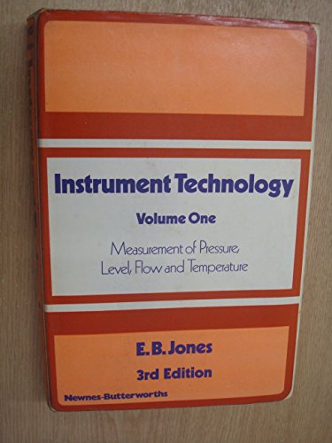 Beispielbild fr Instrument Technology : Volume 1 Measurement of Pressure Level, Flow and Temperature zum Verkauf von WorldofBooks