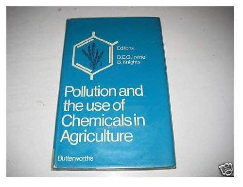 Imagen de archivo de Pollution and the Use of Chemicals in Agriculture a la venta por Webbooks, Wigtown