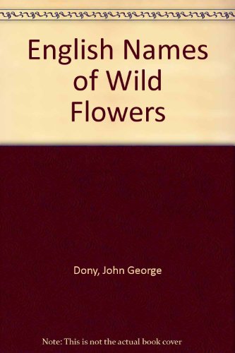 Imagen de archivo de English Names of Wild Flowers a la venta por Better World Books Ltd