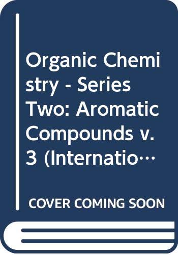Stock image for Organic Chemistry - Series Two: Aromatic Compounds (Volume 3) for sale by Anybook.com