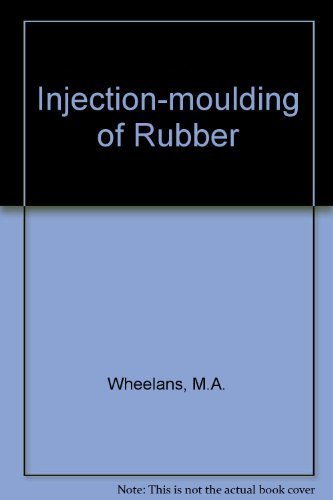 9780408706308: Injection-moulding of Rubber