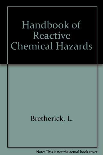 Beispielbild fr Handbook of Reactive Chemical Hazards: An Indexed Guide to Published Data zum Verkauf von BookDepart