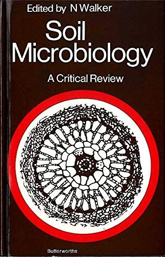 9780408706704: Soil Microbiology: A Critical View