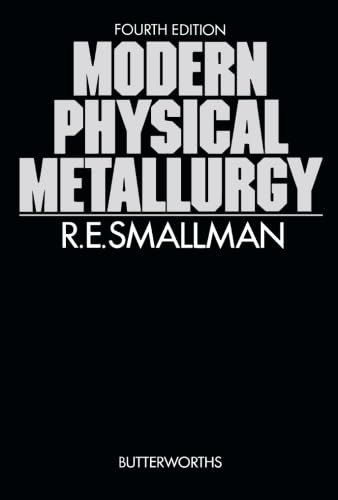 9780408710510: Modern Physical Metallurgy
