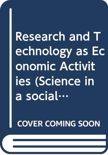 9780408713009: Research and Technology as Economic Activities