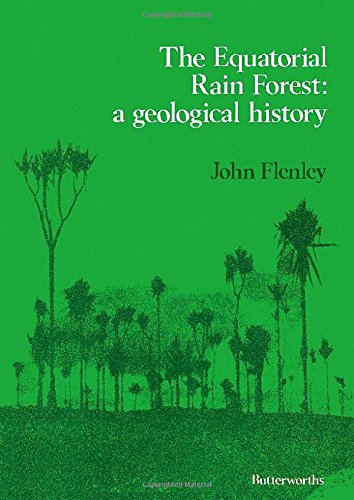 Imagen de archivo de The Equatorial Rain Forest : A Geological History a la venta por Wildside Books