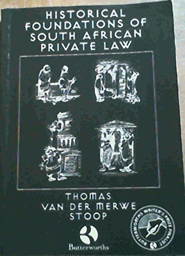 Beispielbild fr Historical Foundations of South African Private Law zum Verkauf von Chapter 1