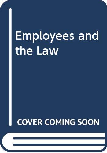 Employees and the Law (9780409301892) by Laurence J. Boulle; Wayne Parks