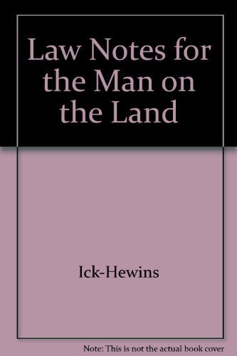 LAW NOTES FOR THE MAN ON THE LAND