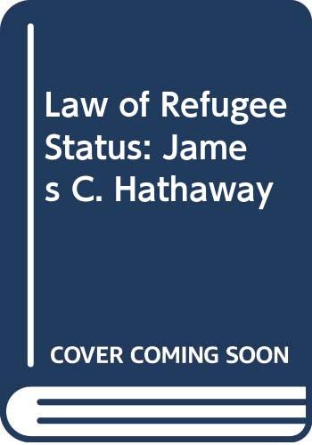 9780409805031: Law of Refugee Status