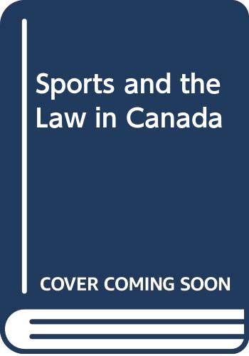 Beispielbild fr Sports and the Law in Canada zum Verkauf von Bay Used Books