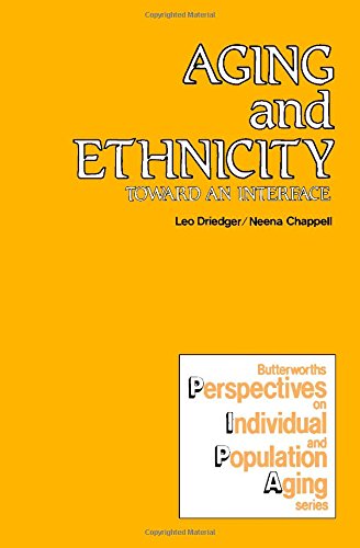 9780409811872: Aging and Ethnicity: Toward an Interface (Butterworths Perspectives on Individual and Population Aging Series)