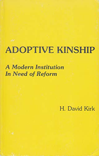 Adoptive Kinship: A Modern Institution In Need of Reform