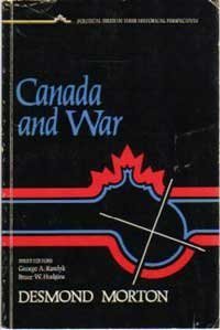 Stock image for Canada and War A Military and Political History for sale by Primrose Hill Books BA