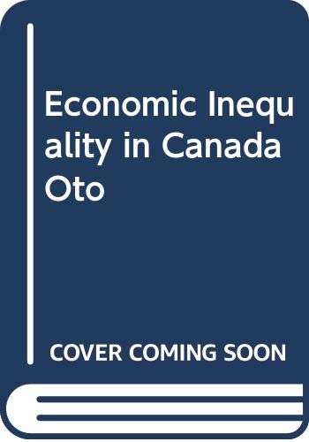 Stock image for Economic Inequality in Canada Oto for sale by Irish Booksellers
