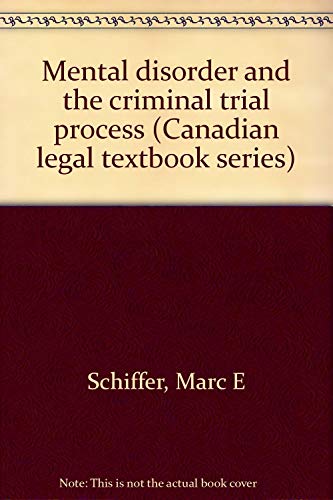 Mental Disorder And The Criminal Trial Process