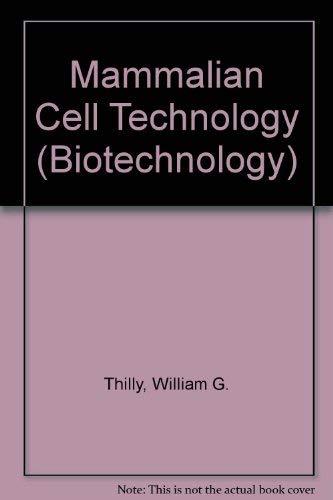 Imagen de archivo de Mammalian Cell Technology (Biotechnology Series, 8) a la venta por Better World Books