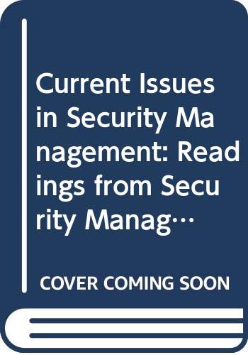 Stock image for Current Issues in Security Management: Readings from Security Management Magazine for sale by Bingo Used Books