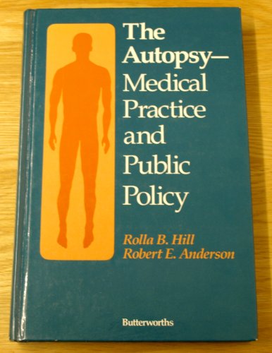 The Autopsy: Medical Practice and Public Policy