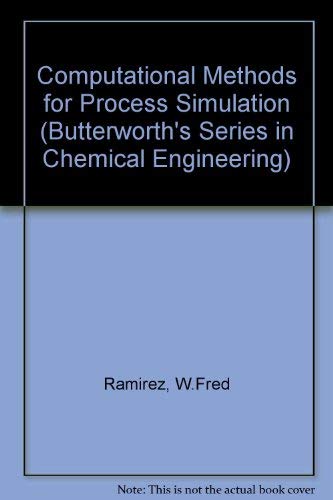 Beispielbild fr Computational Methods for Process Simulation zum Verkauf von Better World Books