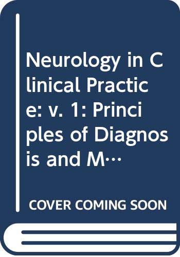 Beispielbild fr Neurology in Clinical Practice : Principles of Diagnosis and Management zum Verkauf von Better World Books: West