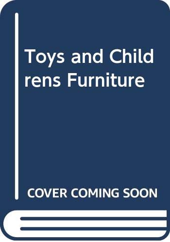 Stock image for Toys and Childrens Furniture for sale by HPB-Diamond