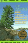 Imagen de archivo de Up North: A Guide to Ontario's Wilderness from Blackflies to the Northern Lights a la venta por Polly's Books