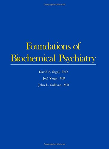 Stock image for Foundations of Biochemical Psychiatry for sale by Alien Bindings