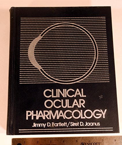 Beispielbild fr Clinical Ocular Pharmacology zum Verkauf von Better World Books