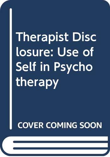 Imagen de archivo de Therapist disclosure: The use of self in psychotherapy a la venta por Wonder Book