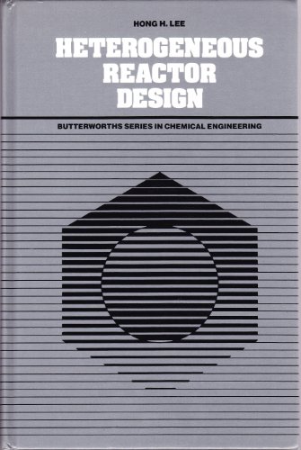 9780409950731: Heterogeneous Reactor Design (Butterworths series in chemical engineering)
