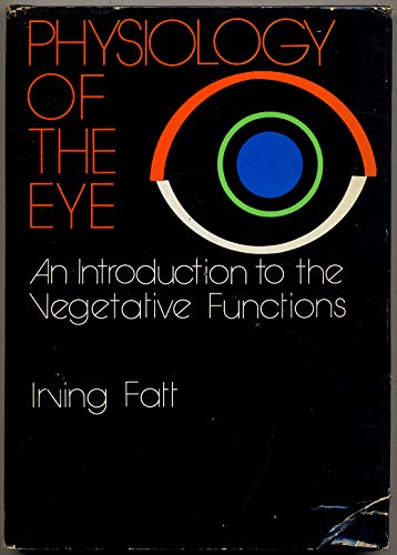 Imagen de archivo de Physiology of the eye: An introduction to the vegetative functions a la venta por HPB-Red