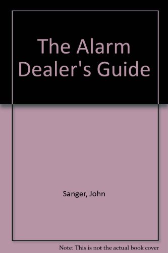 Stock image for The Alarm Dealers Guide for sale by Better World Books