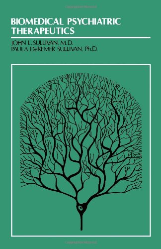 Biomedical Psychiatric Therapeutics (9780409951516) by Sullivan, John L.