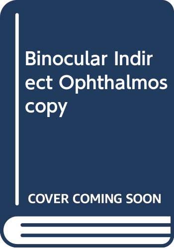 9780409951691: Binocular Indirect Ophthalmoscopy