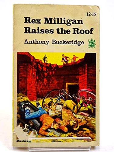 Stock image for Rex Milligan Raises the Roof for sale by WorldofBooks