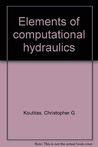 Imagen de archivo de Elements of computational hydraulics a la venta por Wonder Book