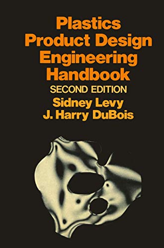 9780412005114: Plastics Product Design Engineering Handbook