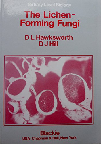 Stock image for The Lichen Forming-Fungi (Tertiary Level Biology) for sale by Booksavers of Virginia