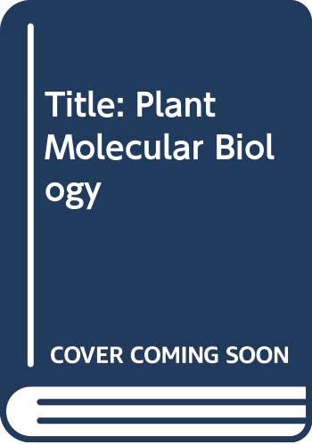 Stock image for Plant Molecular Biology for sale by Midtown Scholar Bookstore