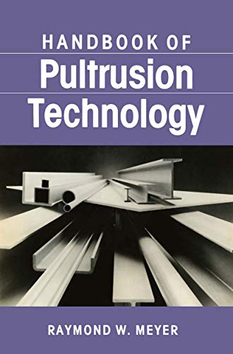 Handbook of Pultrusion Technology (9780412007613) by Meyer, Raymond